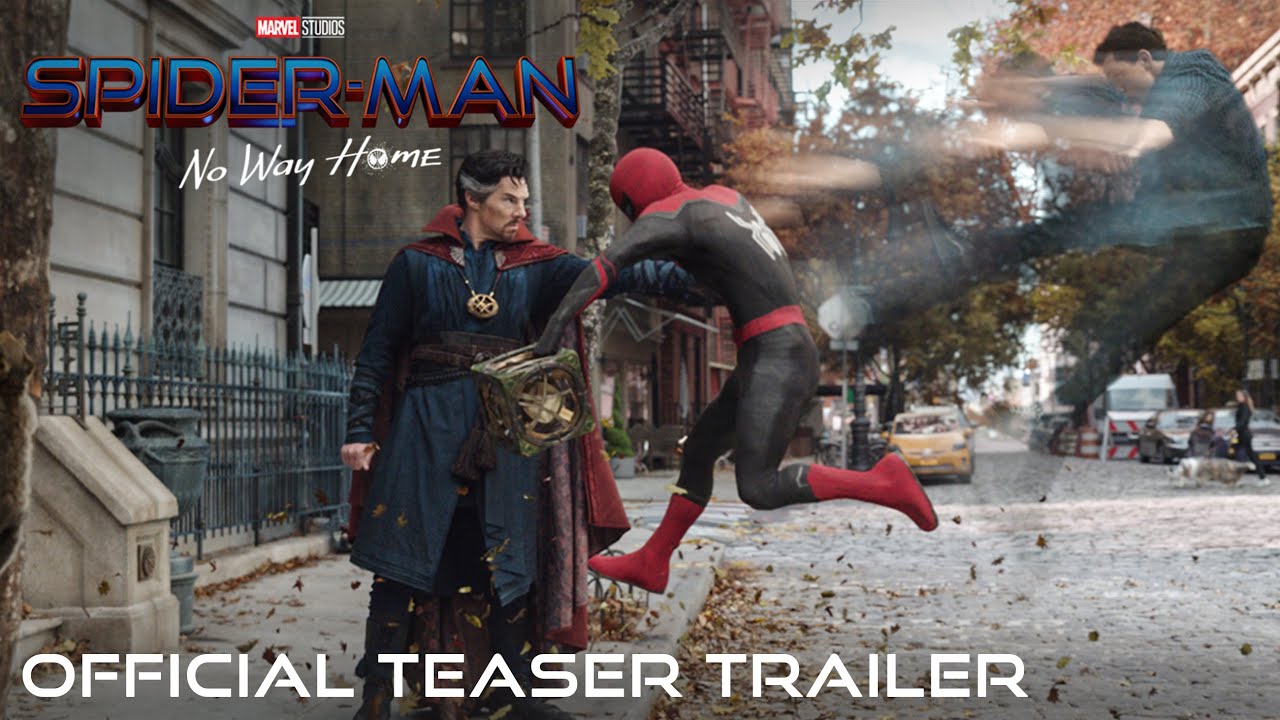 SPIDER-MAN: NO WAY HOME – Official Teaser Trailer